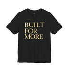Black Faith Identity Graphic T-Shirt by Wear Your Worship featuring a bold "Built For More" design on the front.