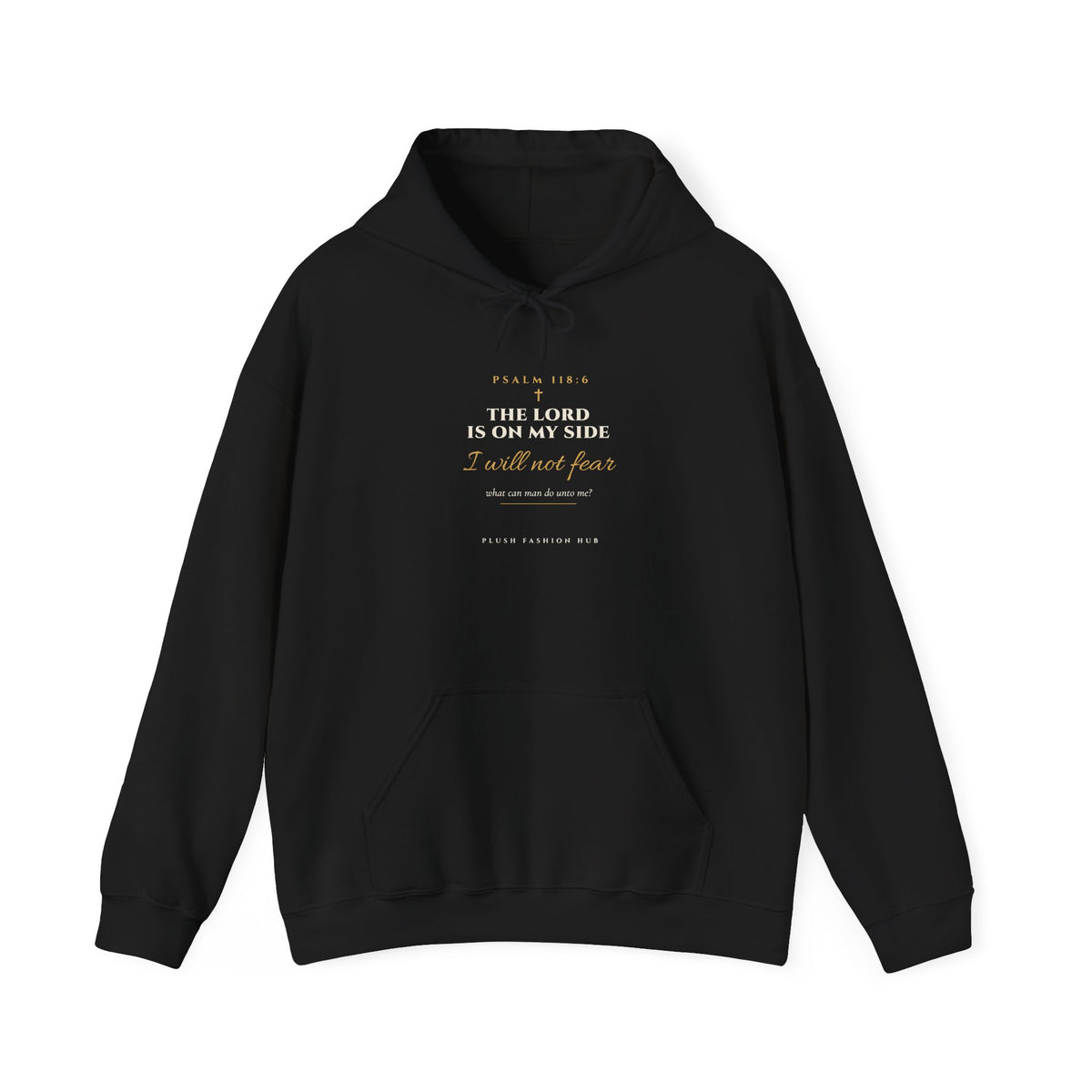 Psalm 118:6 Hoodie | I Will Not Fear Christian Streetwear