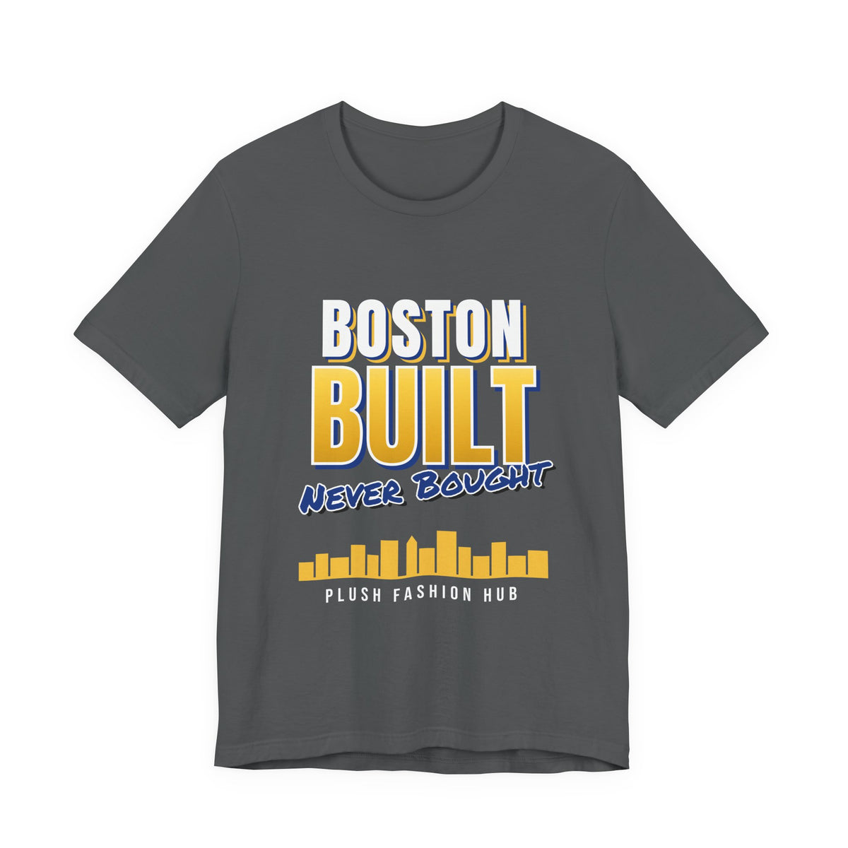Boston Built Never Bought Tee | Boston Streetwear