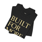 Black Faith Identity graphic T-shirt by Wear Your Worship featuring inspiring design and bold "Built For More" message.