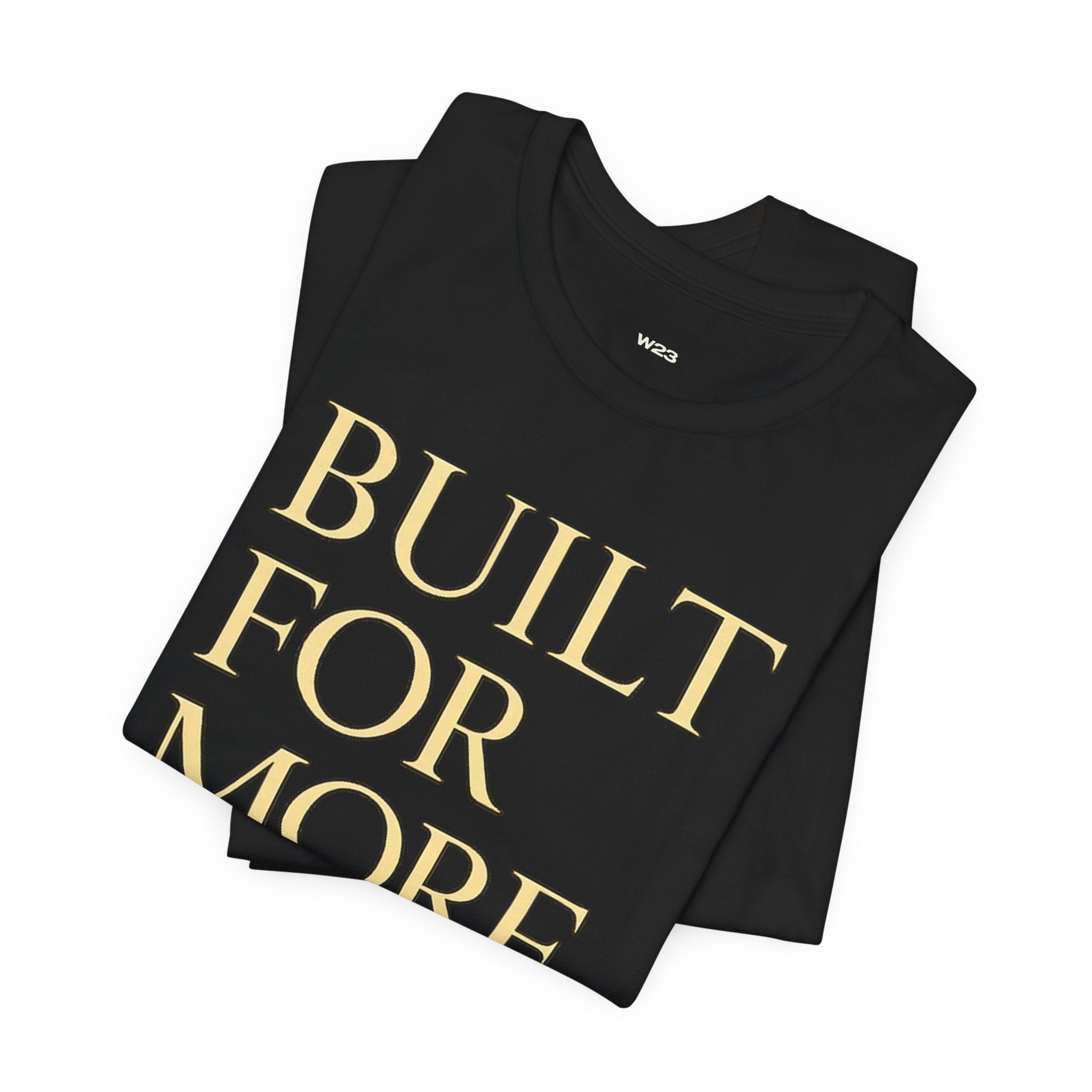 Black Faith Identity graphic T-shirt by Wear Your Worship featuring inspiring design and bold "Built For More" message.