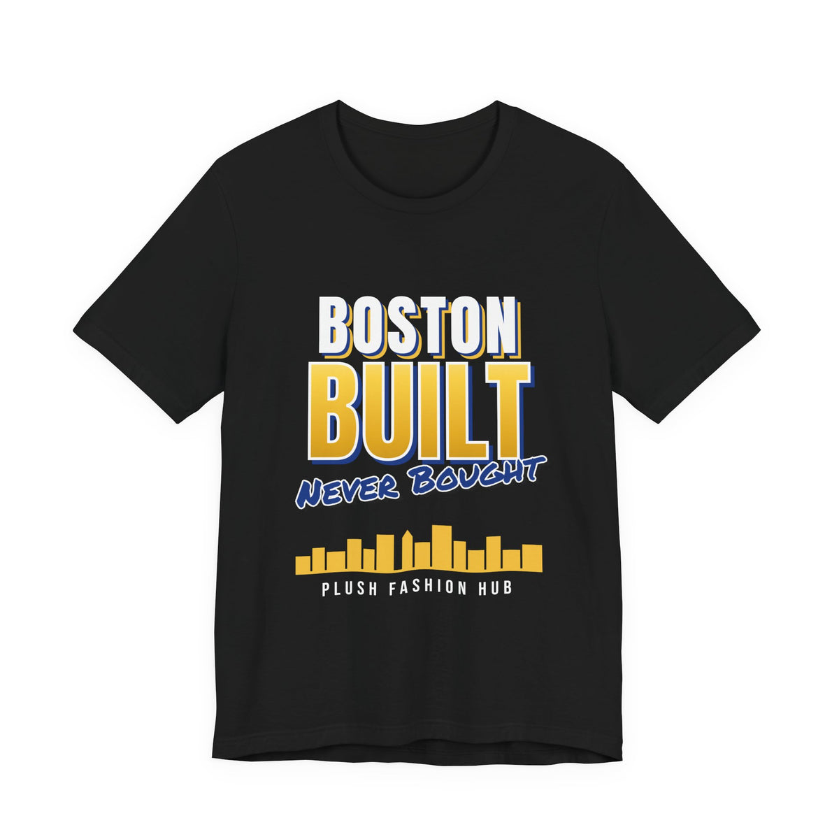 Boston Built Never Bought Tee | Boston Streetwear