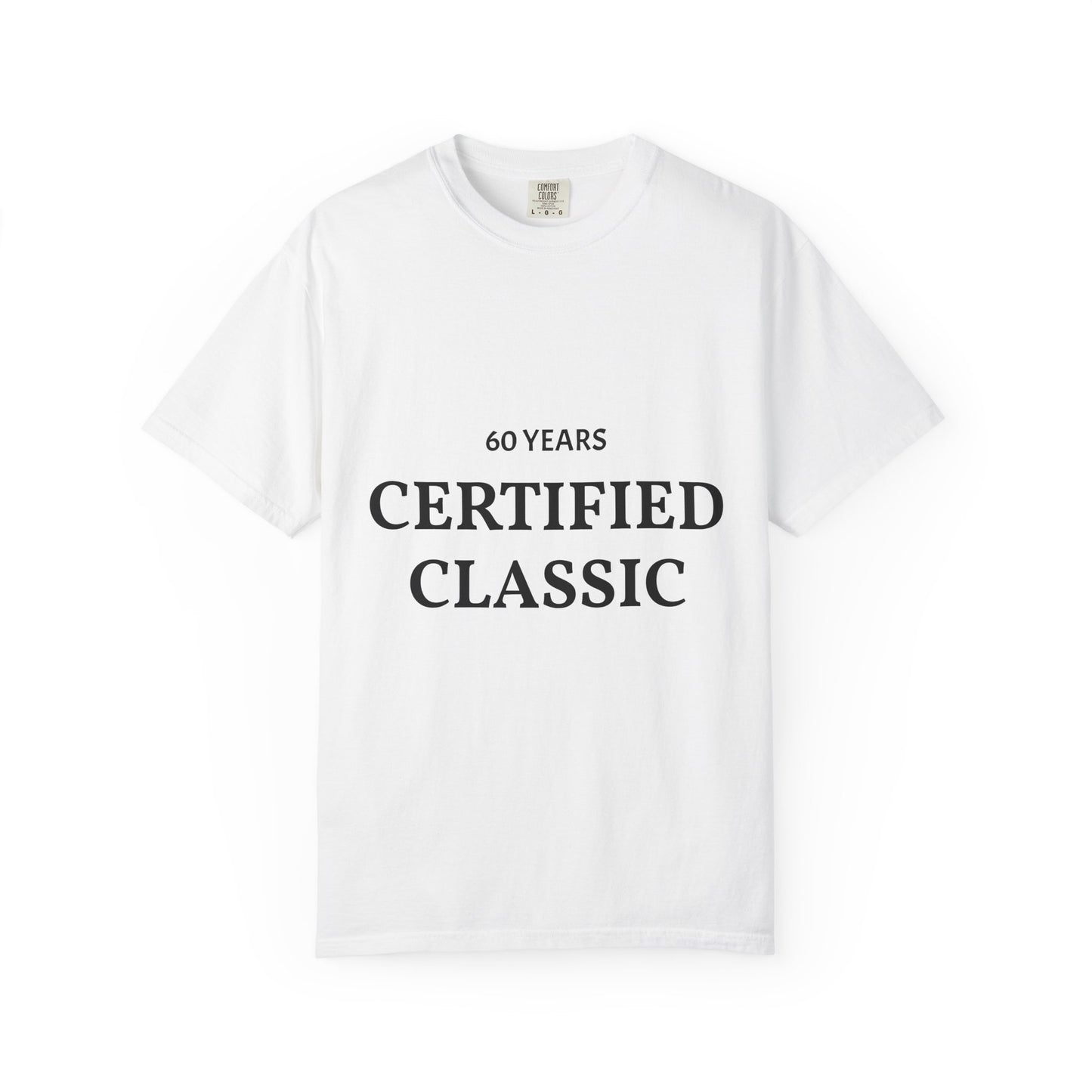 Certified Classic 60 Years T-Shirt by Plush Fashion Hub, featuring a comfortable cotton fabric and a vintage-inspired design.