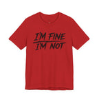 Wear Your Worship "I'm Fine. I'm Not." T-shirt from The Weight Collection, featuring a casual black tee with white text.
