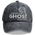 Washed baseball cap with "I'd Rather Be Ghost Hunting" embroidered design, vintage style, casual fit, by FitiqueFit.