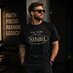 Wear Your Worship You Were Never Invisible T-Shirt with inspirational statement text on a casual cotton tee.
