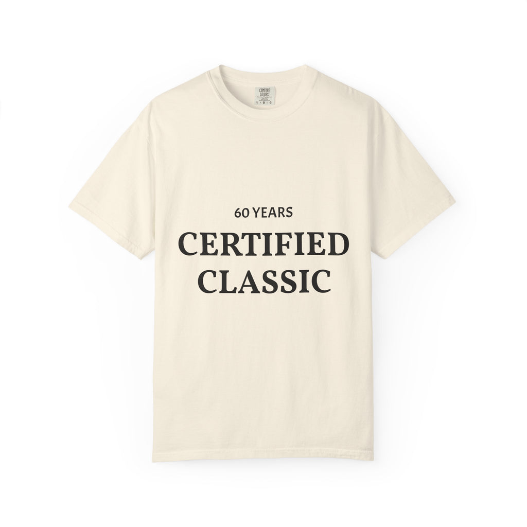 Certified Classic 60 Years T-Shirt by Printify featuring a vintage-inspired design on a comfortable cotton T-shirt.