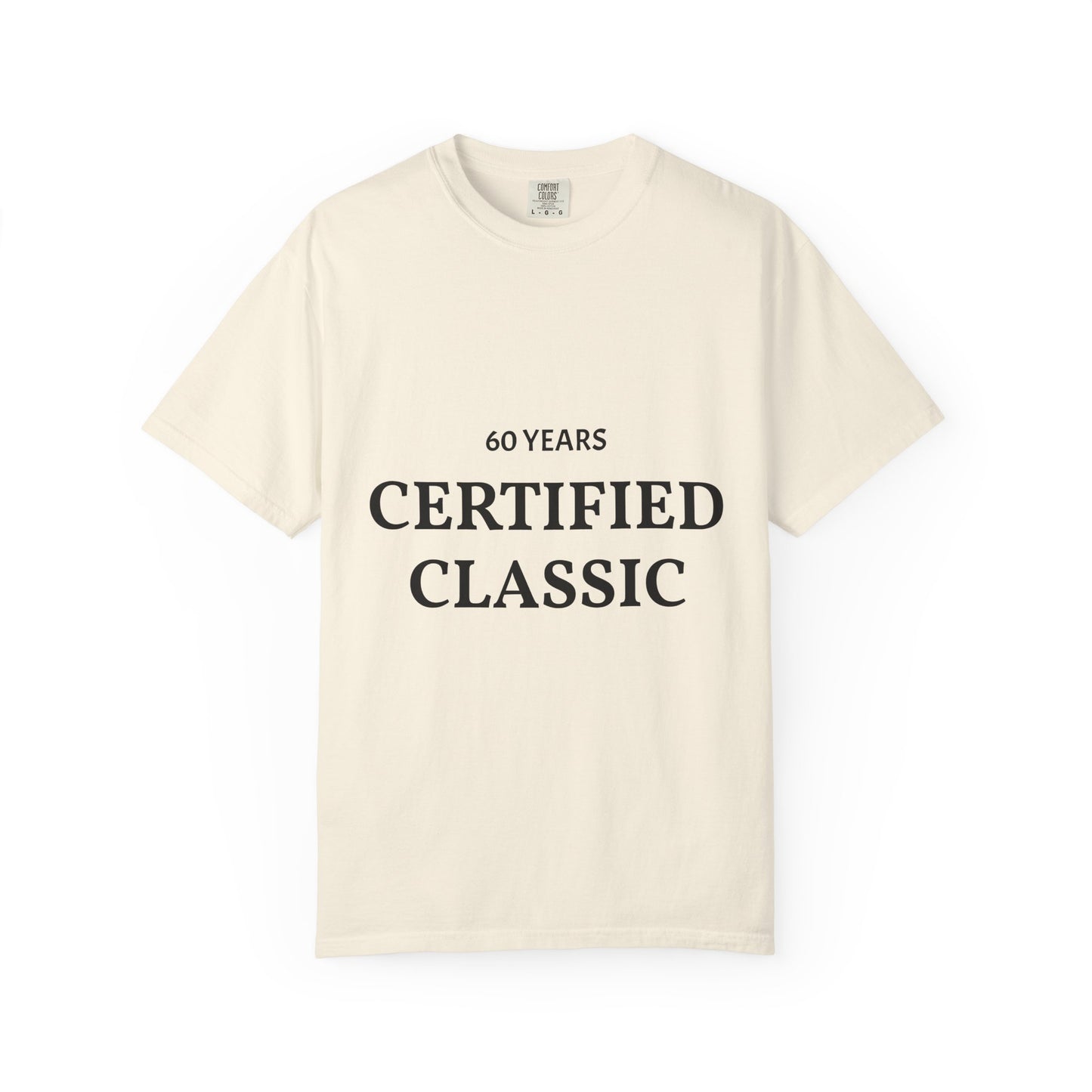 Certified Classic 60 Years T-Shirt by Plush Fashion Hub, featuring a comfortable cotton fabric and vintage-inspired design.