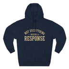 Black "Not Everything Needs a Response" hoodie by Wear Your Worship from the SEEN. Identity Line, featuring bold text on the front.