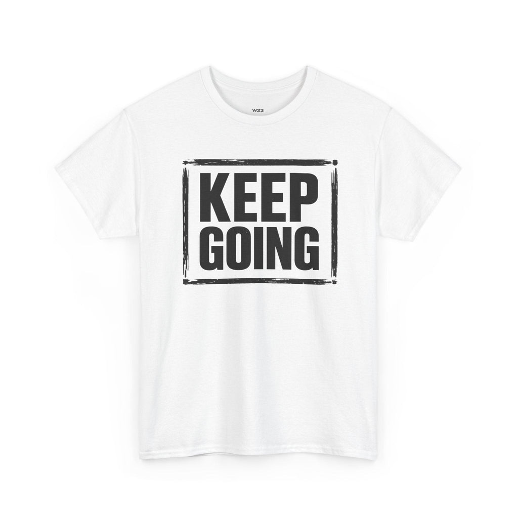 Wear Your Worship Keep Going Tee from The Weight Collection featuring bold print on a comfortable casual t-shirt.