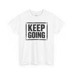 Wear Your Worship Keep Going Tee from The Weight Collection featuring bold print on a comfortable casual t-shirt.