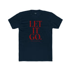 Let It Go Tee — SEEN: Unmasked Collection