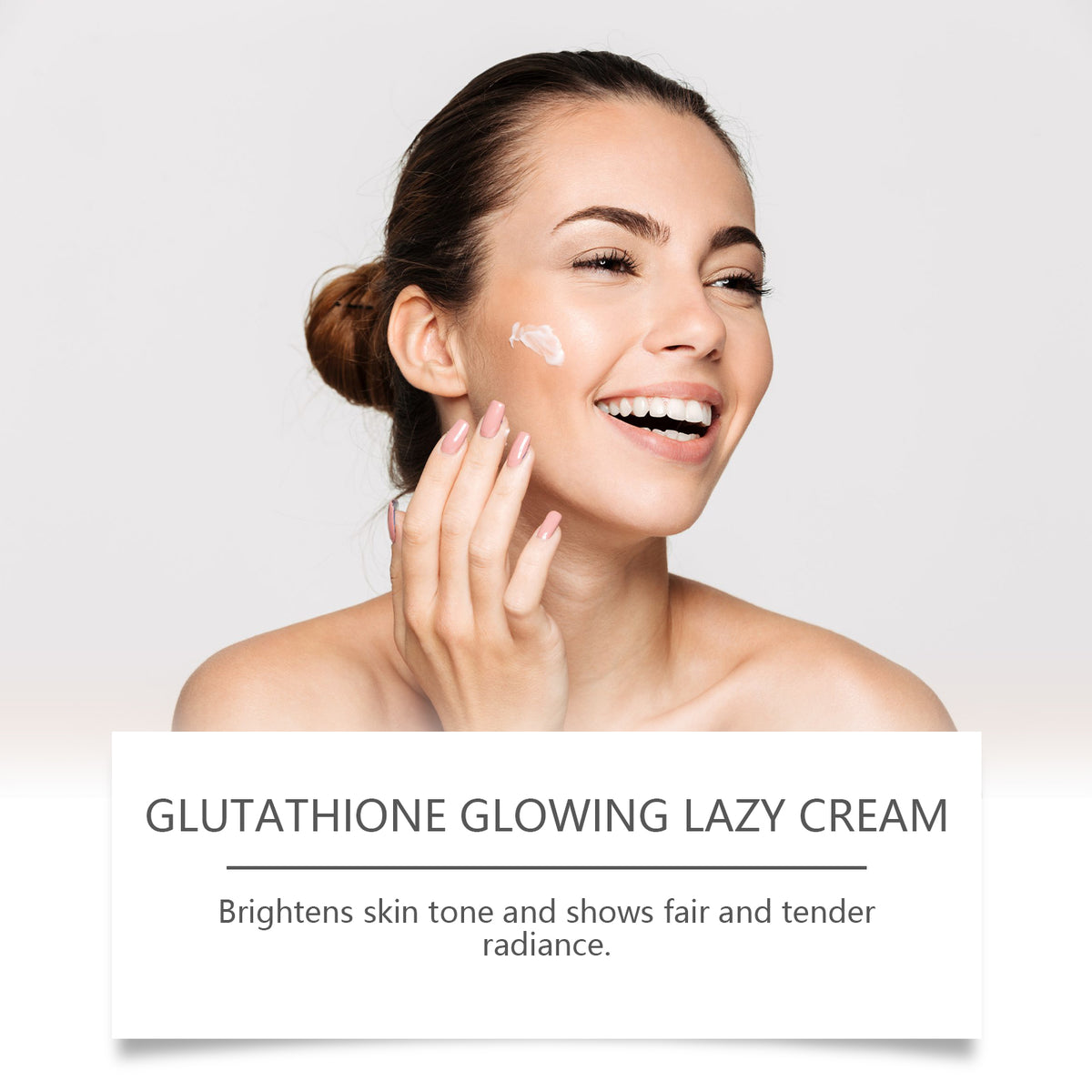 Smiling woman with white cream dabbed on her cheek and text for Glutathione Glowing Lazy Cream.