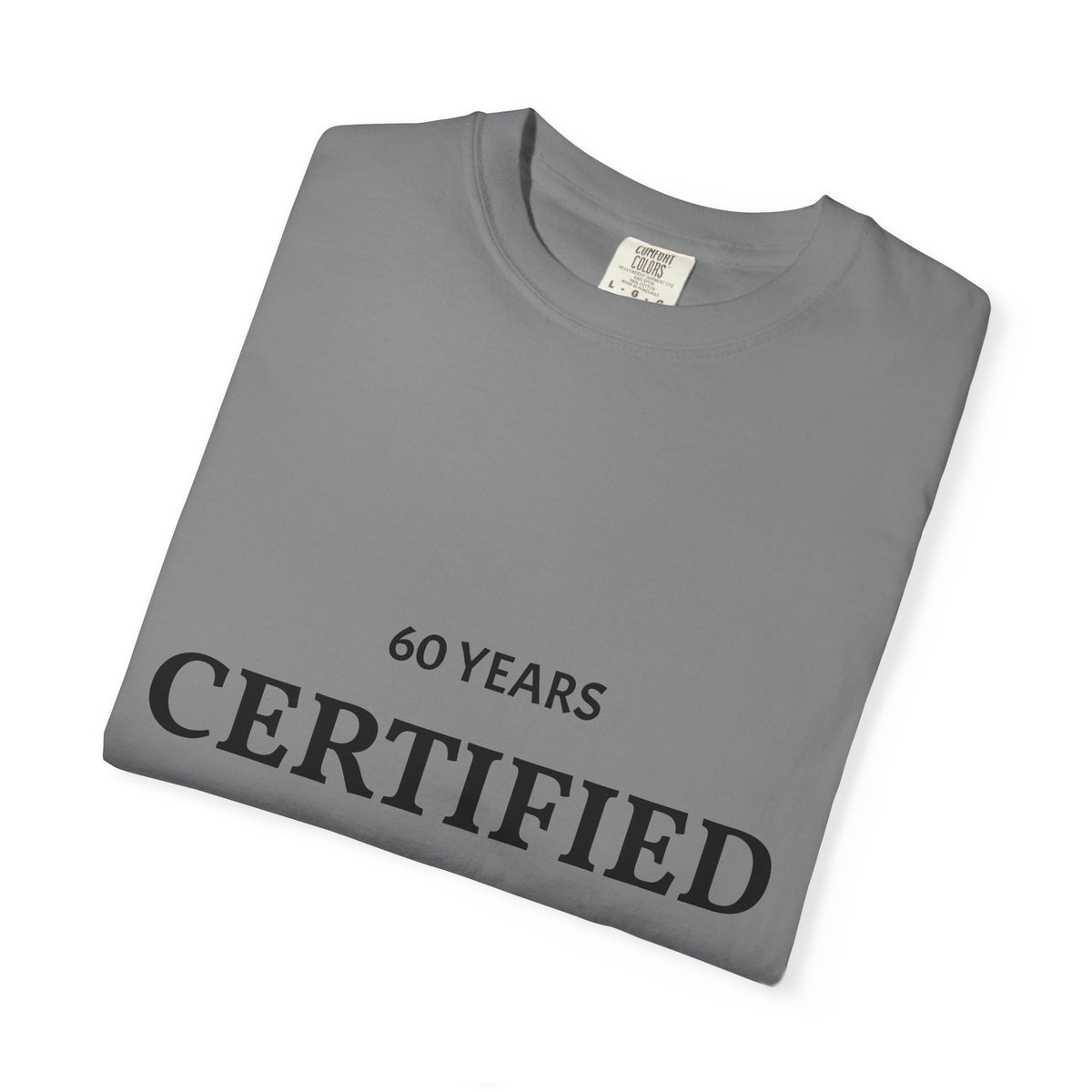 White Certified Classic 60 Years T-Shirt by Plush Fashion Hub featuring a vintage design and comfortable cotton fabric.