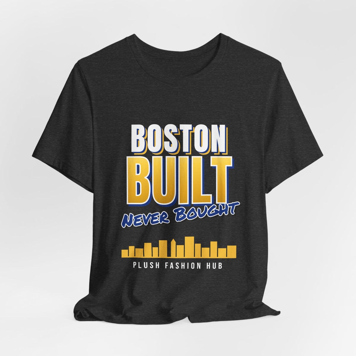Boston Built Never Bought Tee | Boston Streetwear