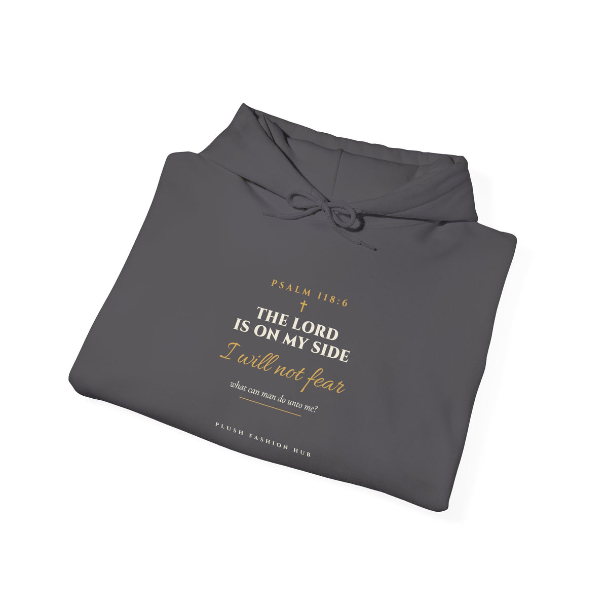 Psalm 118:6 Hoodie | I Will Not Fear Christian Streetwear