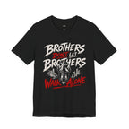 Black T-shirt by Wear Your Worship featuring the "Brothers Don’t Let Brothers Walk Alone" graphic design.