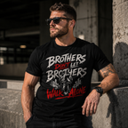 Wear Your Worship Brothers Don't Let Brothers Walk Alone T-Shirt, front view showing black fabric and printed slogan.
