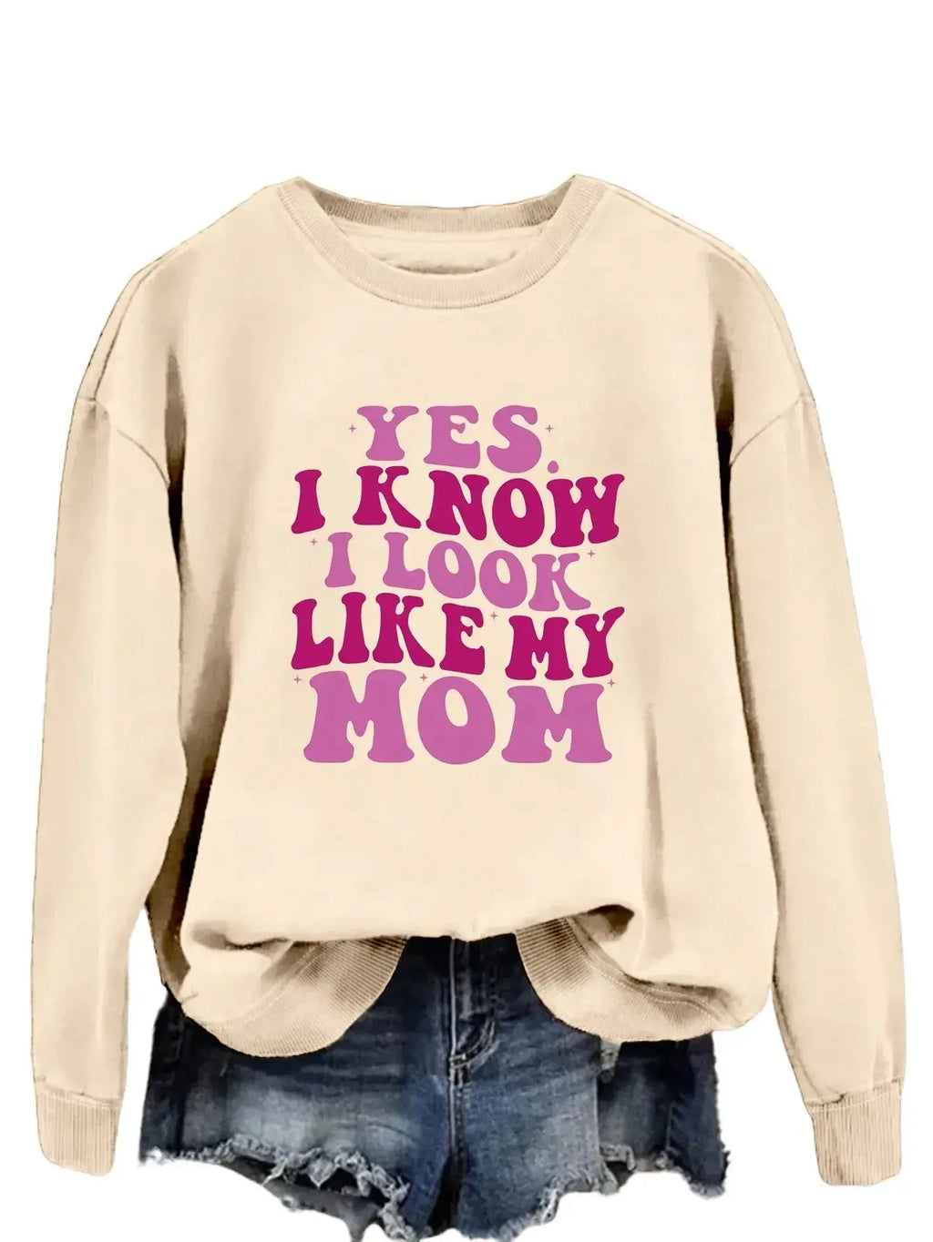 Cozy plush fashion sweatshirt with "Yes I Know I Look Like My Mom" graphic print, from Plush Fashion Hub.