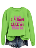 Plush Fashion Hub sweatshirt featuring a humorous "Yes I Know I Look Like My Mom" graphic print, cozy casual pullover.