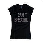 Black I Can't Breathe T-shirt from The House of Stylez featuring bold white text on the front.